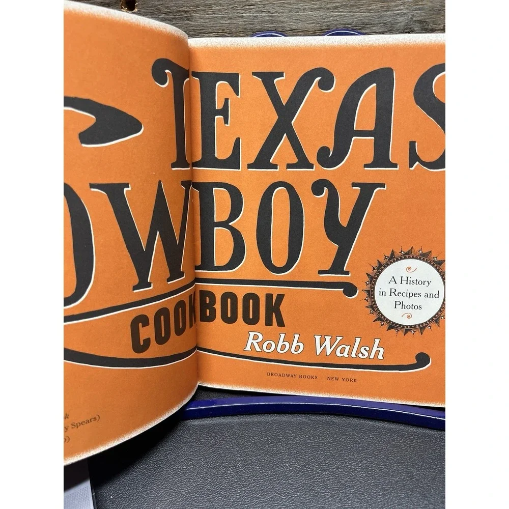 The Texas Cowboy Cookbook: A‎ History in Recipes and Photos first edition PB